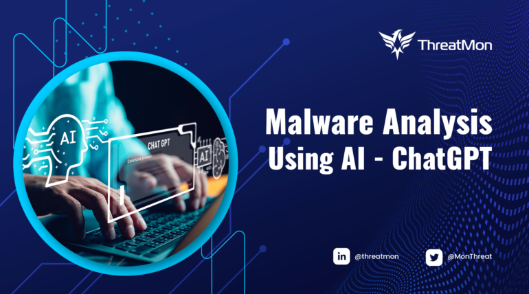 ChatGPT and Malware Analysis – ThreatMon