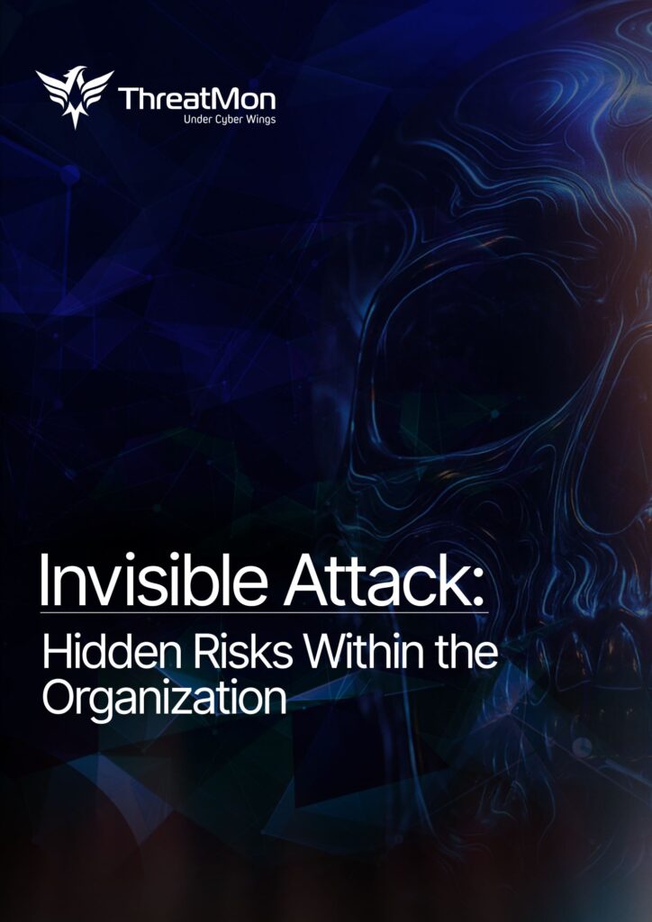 Invisible Attack: Hidden Risks Within the Organization